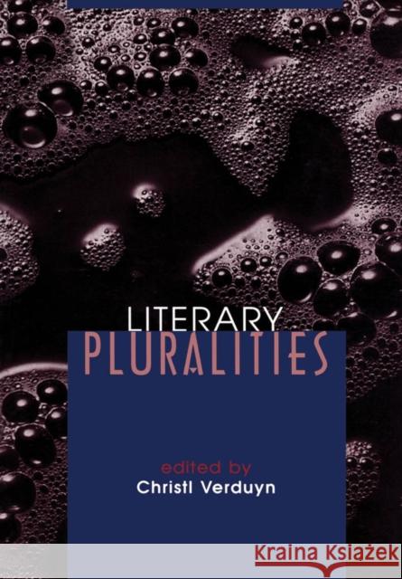 Literary Pluralities Verduyn, Christl 9781551112039 BROADVIEW PRESS LTD - książka