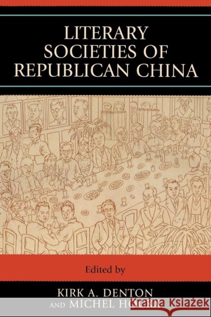 Literary Societies of Republican China Michel Hockx 9780739119341 Lexington Books - książka