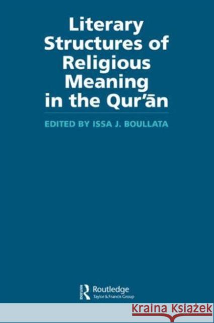 Literary Structures of Religious Meaning in the Qu'ran Issa J. Boullata 9780415554138  - książka