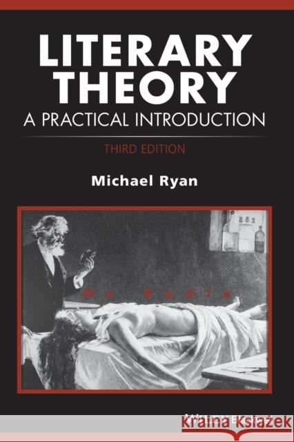 Literary Theory: A Practical Introduction Ryan, Michael 9781119061755 John Wiley & Sons - książka