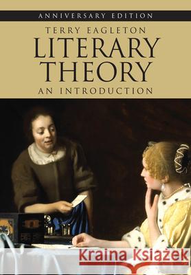 Literary Theory: An Introduction Terry Eagleton 9780816654475 University of Minnesota Press - książka