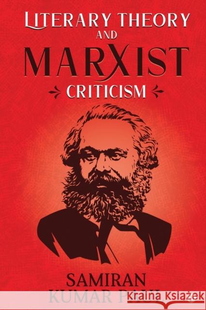 Literary Theory and Marxist Criticism Samiran Kumar Paul 9781649195487 Notion Press Media Pvt. Ltd - książka