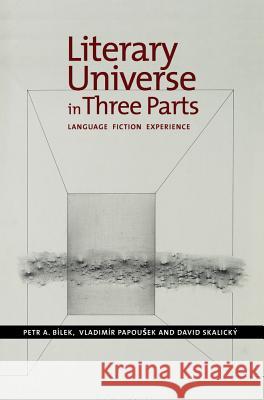 Literary Universe in Three Parts: Language - Fiction - Experience  9781845199081 Sussex Academic Press - książka