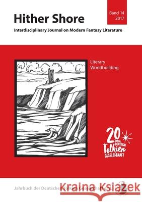 Literary Worldbuilding: Hither Shore Vol. 14 Thomas Fornet-Ponse, Thomas Honegger, Julian T M Eilmann 9783981831320 Atelier Fur Textaufgaben - książka
