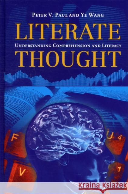 Literate Thought: Understanding Comprehension and Literacy Paul, Peter V. 9780763778521  - książka