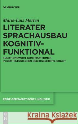 Literater Sprachausbau kognitiv-funktional Merten, Marie-Luis 9783110572612 Walter de Gruyter - książka