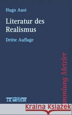 Literatur Des Realismus Aust, Hugo 9783476131577 Metzler - książka