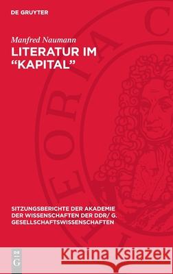 Literatur im „Kapital“ Manfred Naumann 9783112744109 De Gruyter (JL) - książka