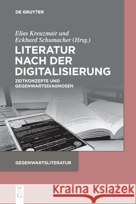 Literatur nach der Digitalisierung Kreuzmair, Elias 9783110758436 de Gruyter - książka