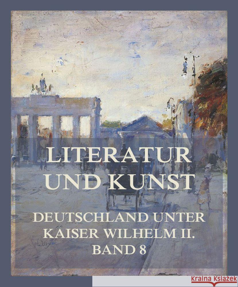 Literatur und Kunst Biese, Alfred, Haendcke, Dr. Berthold, Seeck, Prof. Franz 9783849665258 Jazzybee Verlag - książka