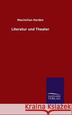 Literatur und Theater Maximilian Harden 9783846070840 Salzwasser-Verlag Gmbh - książka