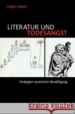 Literatur und Todesangst : Strategien poetischer Bewältigung Daiber, Jürgen 9783957432087 mentis Verlag - książka