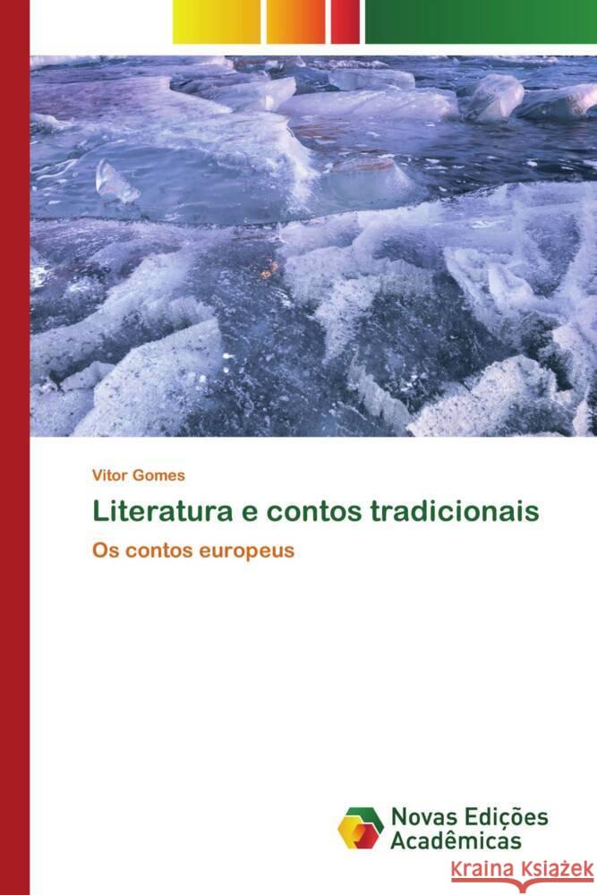 Literatura e contos tradicionais Gomes, Vitor 9786139777440 Novas Edições Acadêmicas - książka