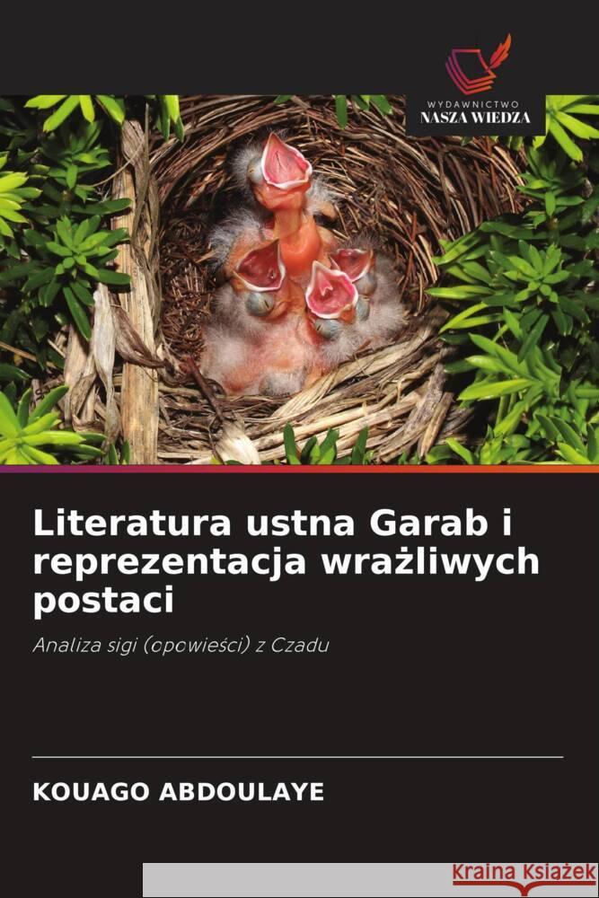 Literatura ustna Garab i reprezentacja wrazliwych postaci ABDOULAYE, KOUAGO 9786208350840 Wydawnictwo Nasza Wiedza - książka