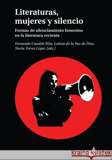 Literaturas, mujeres y silencio: Formas de silenciamiento femenino en la literatura reciente Nuria de Leticia D Fernando Cand? 9783631897270 Peter Lang Gmbh, Internationaler Verlag Der W - książka