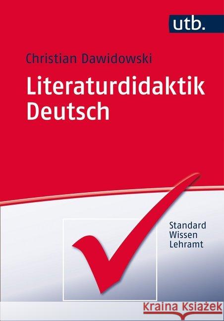 Literaturdidaktik Deutsch : Eine Einführung Dawidowski, Christian 9783825244194 UTB - książka