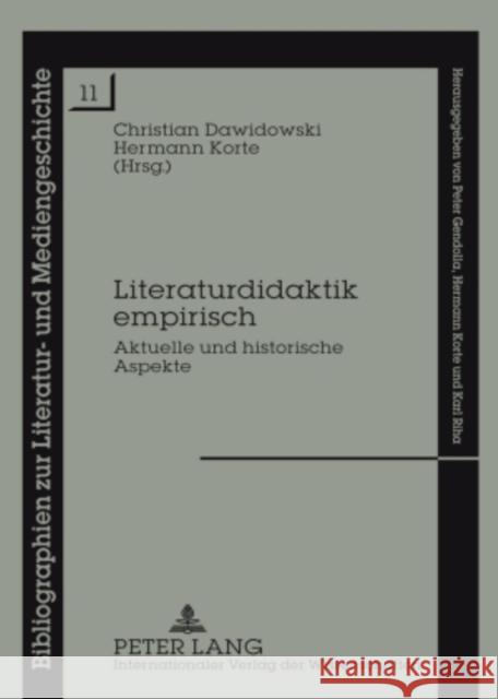 Literaturdidaktik Empirisch: Aktuelle Und Historische Aspekte Dawidowski, Christian 9783631591062 Peter Lang Gmbh, Internationaler Verlag Der W - książka