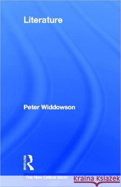 Literature Peter Widdowson 9780415169134 Routledge - książka