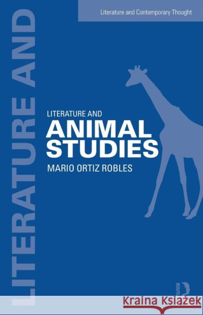 Literature and Animal Studies Mario Ortiz-Robles 9780415716017 Routledge - książka