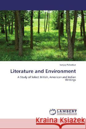 Literature and Environment Palwekar, Sanjay 9783848428632 LAP Lambert Academic Publishing - książka
