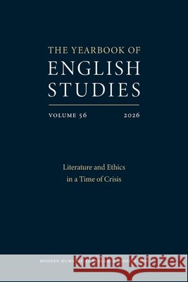 Literature and Ethics in a Time of Crisis: Yearbook of English Studies 56 Charlotta Palmstierna Einarsson Pieter Vermeulen Joakim Wrethed 9781839547676 Modern Humanities Research Association - książka