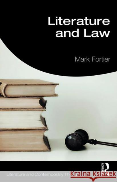 Literature and Law Mark Fortier 9780815384687 Routledge - książka