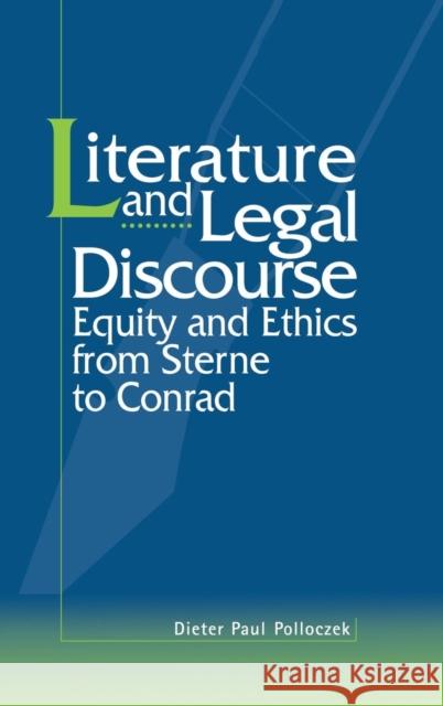 Literature and Legal Discourse: Equity and Ethics from Sterne to Conrad Dieter Paul Polloczek 9780521652513 Cambridge University Press - książka