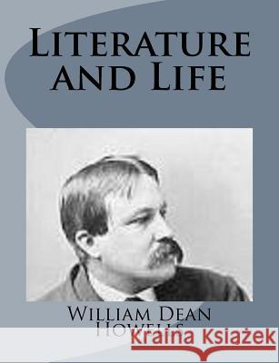 Literature and Life William Dean Howells 9781499227086 Createspace - książka