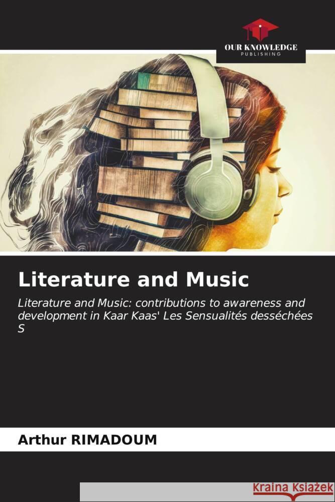 Literature and Music Arthur Rimadoum 9786207157273 Our Knowledge Publishing - książka