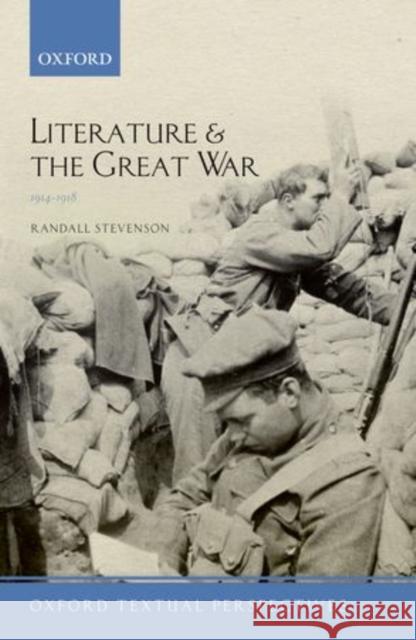 Literature and the Great War 1914-1918 Randall Stevenson 9780199596447  - książka