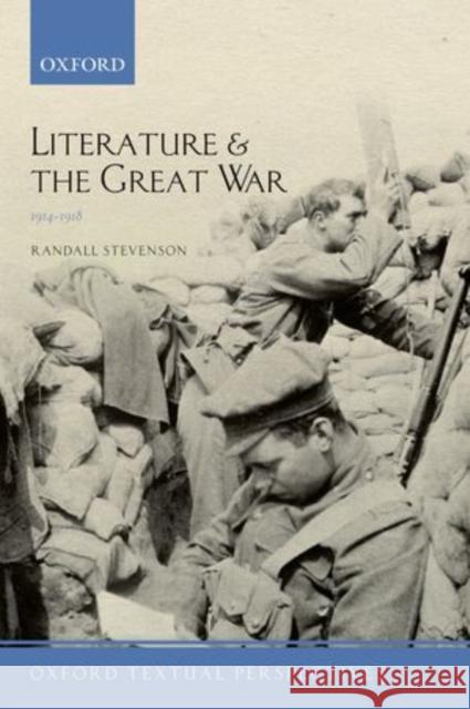 Literature and the Great War 1914-1918 Randall Stevenson 9780199596454  - książka