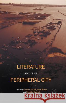 Literature and the Peripheral City L. Ameel J. Finch M. Salmela 9781349504701 Palgrave Macmillan - książka