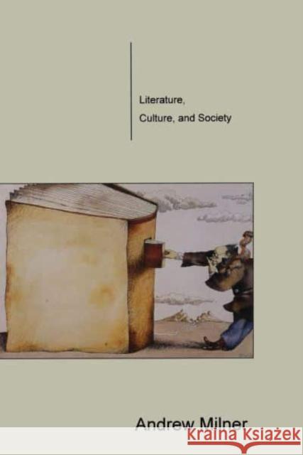 Literature, Culture, and Society Milner, Andrew 9780814755655 New York University Press - książka