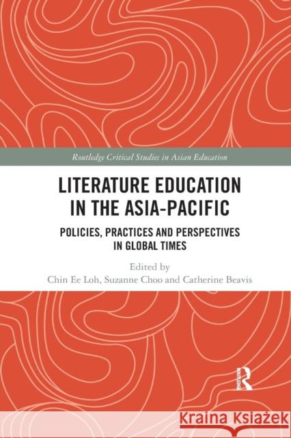 Literature Education in the Asia-Pacific: Policies, Practices and Perspectives in Global Times Loh, Chin Ee 9780367272791 Taylor and Francis - książka