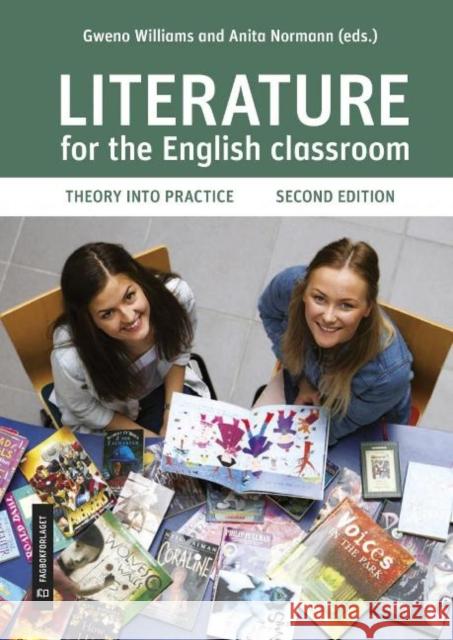 Literature for the English classroom, Second Edition Gweno Williams Anita Normann  9788245035001 Fagbokforlaget - książka