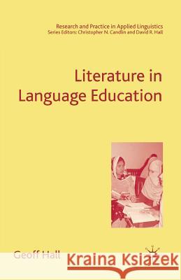 Literature in Language Education Geoff Hall 9781403943361 Palgrave MacMillan - książka