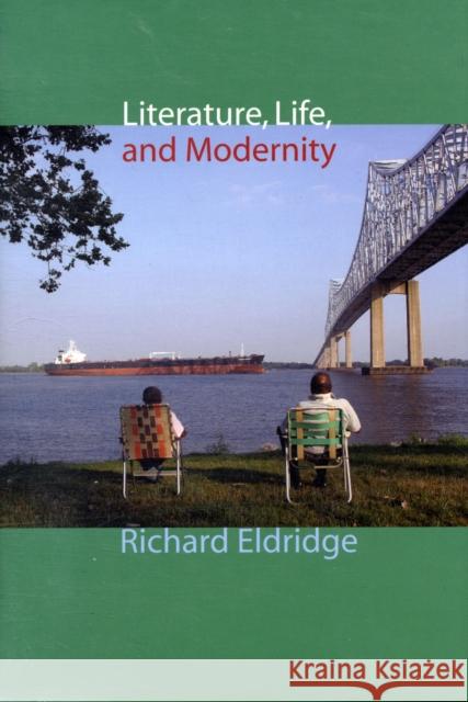 Literature, Life, and Modernity Richard Thomas Eldridge 9780231144544 Columbia University Press - książka