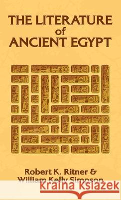 Literature of Ancient Egypt Hardcover William Kelley Simpson   9781639233540 Lushena Books Inc - książka
