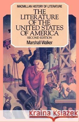 Literature of the United States of America Walker, Lawrie 9780333443279 PALGRAVE MACMILLAN - książka