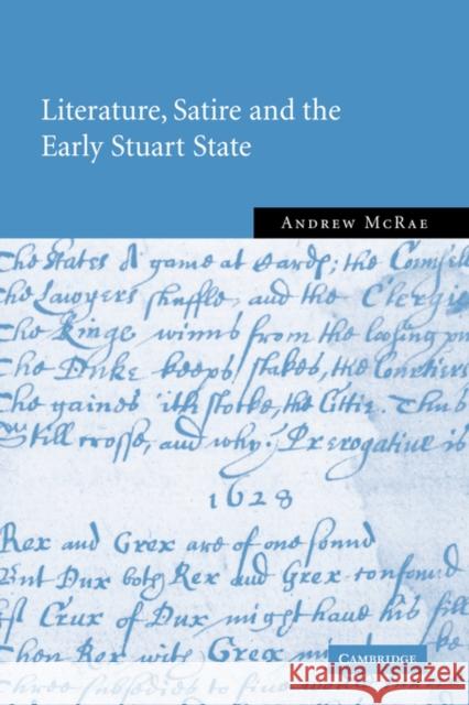 Literature, Satire and the Early Stuart State Andrew McRae 9780521814959 Cambridge University Press - książka