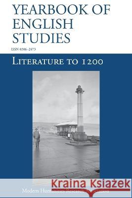 Literature to 1200 (Yearbook of English Studies (52) 2022) Joshua Davies Clare A. Lees 9781839542367 Modern Humanities Research Association - książka