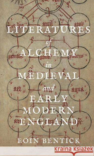 Literatures of Alchemy in Medieval and Early Modern England Eoin Bentick 9781843846444 Boydell & Brewer Ltd - książka