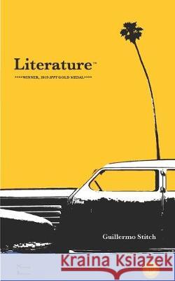 Literature(TM) Guillermo Stitch 9781698438474 Independently Published - książka