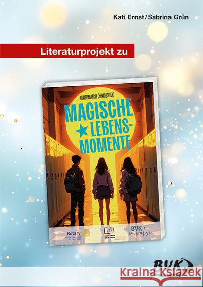 Literaturprojekt zu Magische Lebensmomente Ernst, Kati, Grün, Sabrina 9783965204492 BVK Buch Verlag Kempen - książka