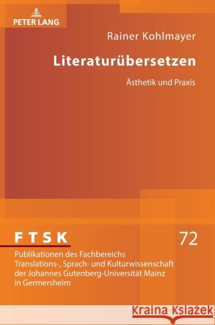 Literaturuebersetzen: Aesthetik Und Praxis Schreiber, Michael 9783631791370 Peter Lang AG - książka