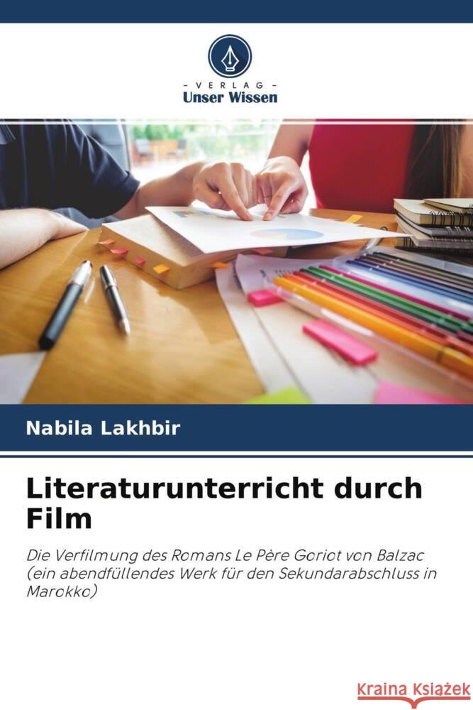 Literaturunterricht durch Film Lakhbir, Nabila 9786204173047 Verlag Unser Wissen - książka
