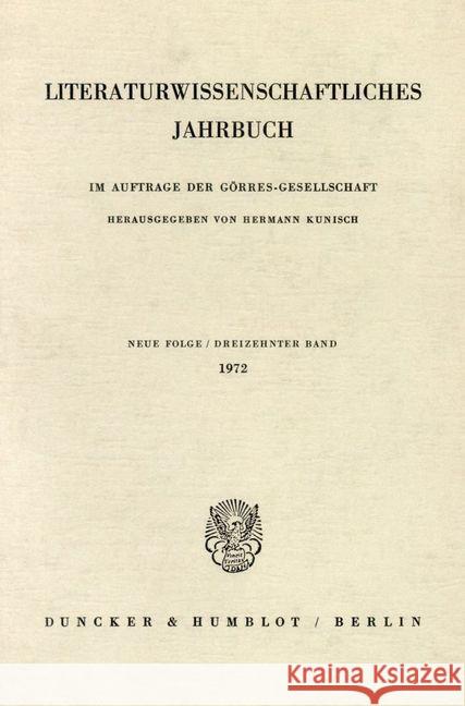 Literaturwissenschaftliches Jahrbuch: 13. Band (1972) Hermann Kunisch 9783428031559 Duncker & Humblot - książka