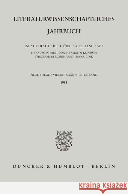 Literaturwissenschaftliches Jahrbuch: 24. Band (1983) Hermann Kunisch Theodor Berchem Franz Link 9783428054367 Duncker & Humblot - książka