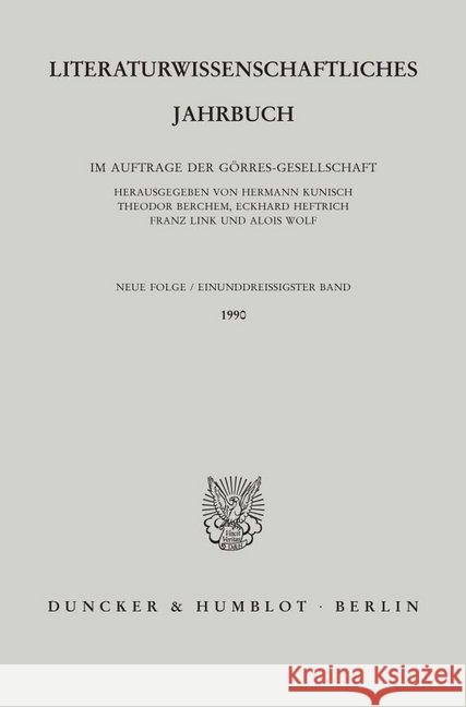 Literaturwissenschaftliches Jahrbuch: 31. Band (199) Alois Wolf Eckhard Heftrich Franz Link 9783428069774 Duncker & Humblot - książka