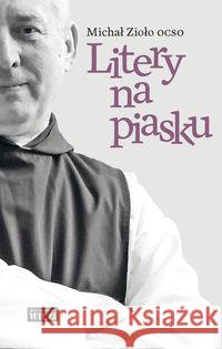 Litery na piasku Zioło Michał 9788365424617 Więź - książka